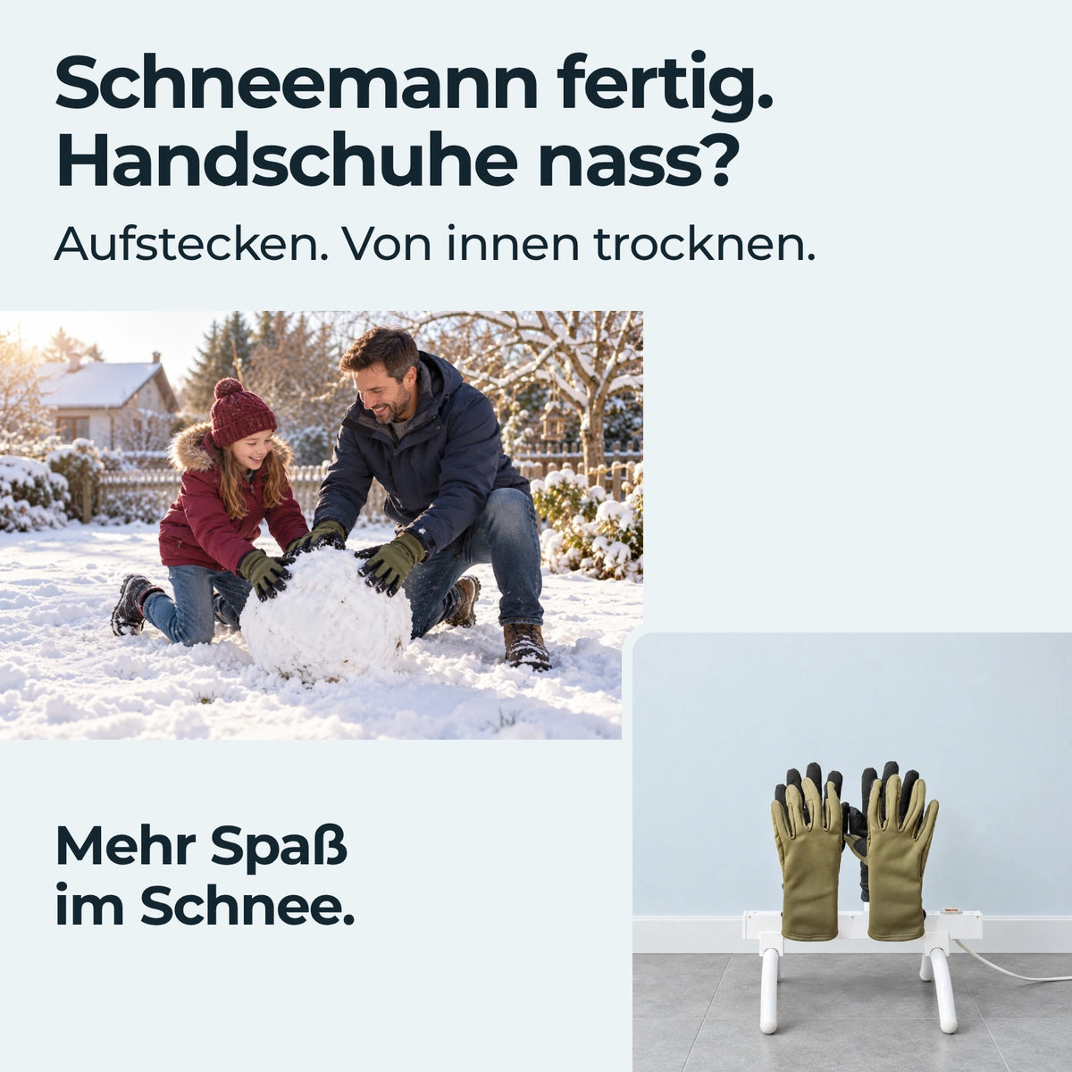Zwei Paar Handschuhe auf NordiDry, Vater und Kind beim Schneemannbauen